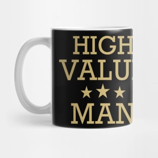 High Value Man Mug